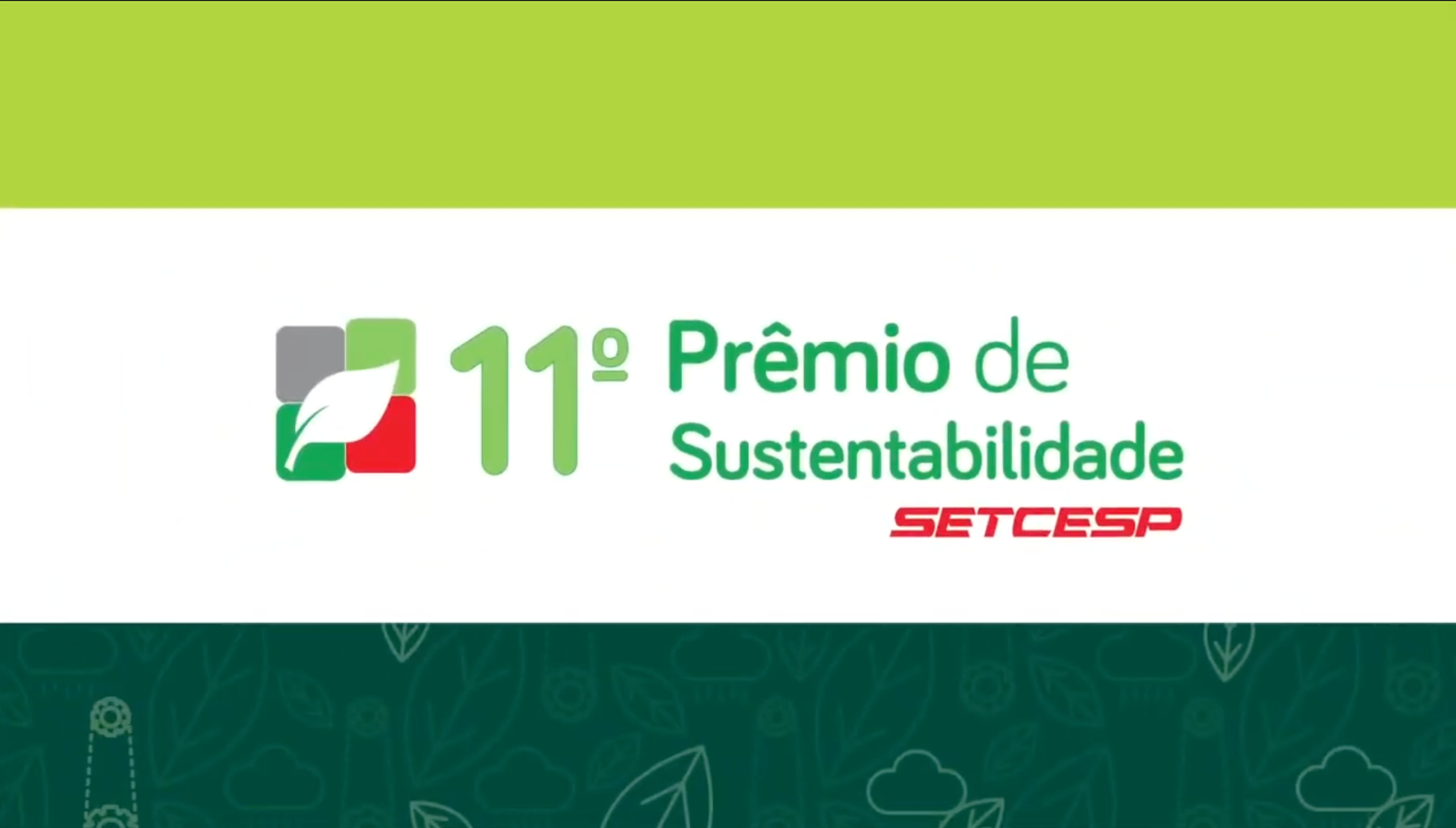 11º PRÊMIO DE SUSTENTABILIDADE SETCESP